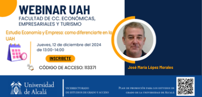 Webinar Estudia Economía y Empresa: como diferenciarte en la UAH Webinar Estudia Economía y Empresa: como diferenciarte en la UAH